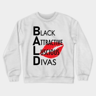 B.A.L.D. Crewneck Sweatshirt